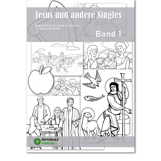 Jesus und andere Singles - Band 1 (Begleitheft für die Arbeit mit Kindern)